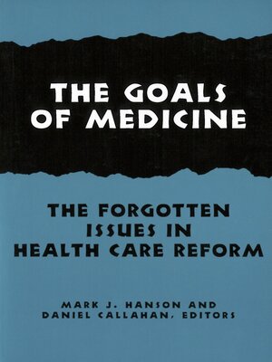 cover image of The Goals of Medicine